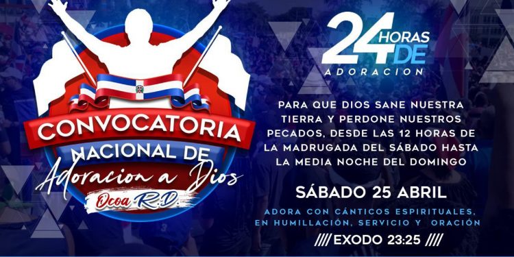 Convocatoria Nacional de Adoración a Dios este sábado 25 de abril