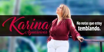 Karina Aguasvivas lanza su nuevo sencillo “No notas que estoy temblando”