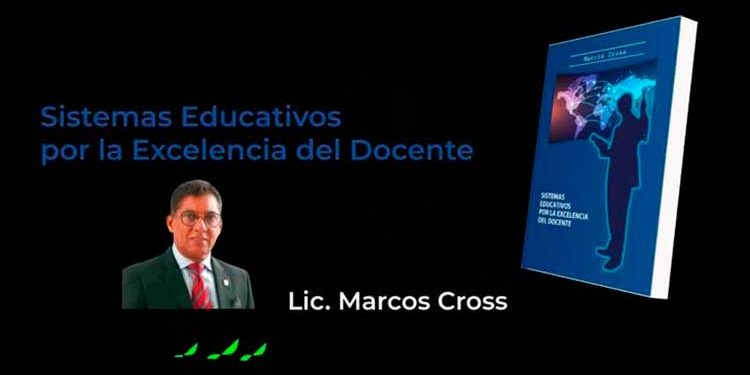 Marcos Cross pone en circulación en Madrid su obra “Sistemas Educativos por la Excelencia del Docente”